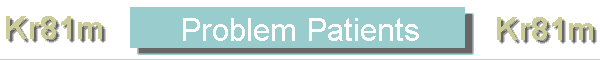 Problem Patients