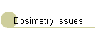 Dosimetry Issues